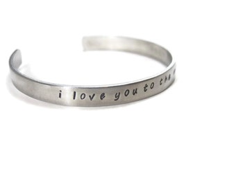 I Love You To The Moon And Back Customizable Hand Stamped Metal Cuff Bracelet