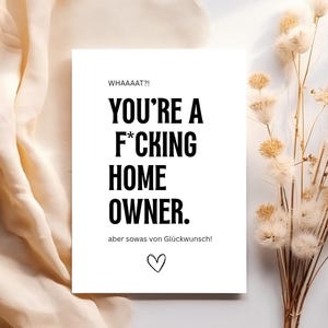 Postkarte „You’re a F*cking Home Owner“ | A6 Karte auf 200g Papier | Witzige Glückwunschkarte zum Einzug | freche Geschenkidee