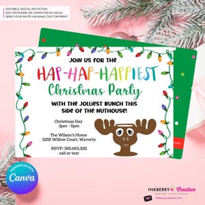 May include: A digital Christmas party invitation with the text "Hap-Happiest Christmas Party" in colorful letters. The invitation includes a cartoon moose, Christmas lights, and event details. Edit on phone or computer in Canva.