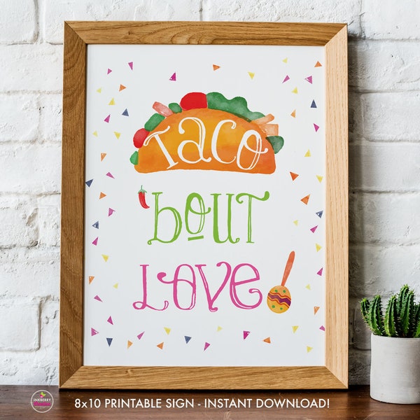 Imprimable Taco Bout Love Sign, DIY Fiesta Bridal Shower Signes imprimables, 8 x 10, PDF, Téléchargement instantané, Taco ' Bout Love Print, Fichier numérique