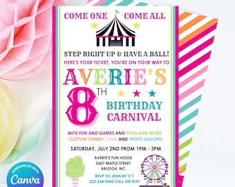 May include: A colorful carnival-themed birthday invitation for an 8th birthday party. The invitation features a striped background in pink, blue, and orange. The text reads "Come One Come All" and "Averie's 8th Birthday Carnival". The invitation includes details about the party, including the date, time, location, and RSVP information.