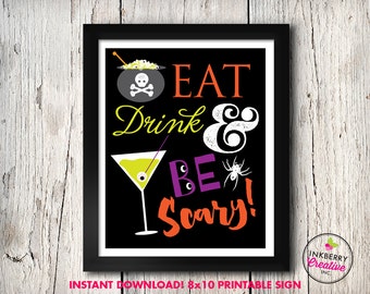 Eat Drink and Be Scary druckbare Halloween Schild - 8 x 10 - Sofortiger Download PDF Datei