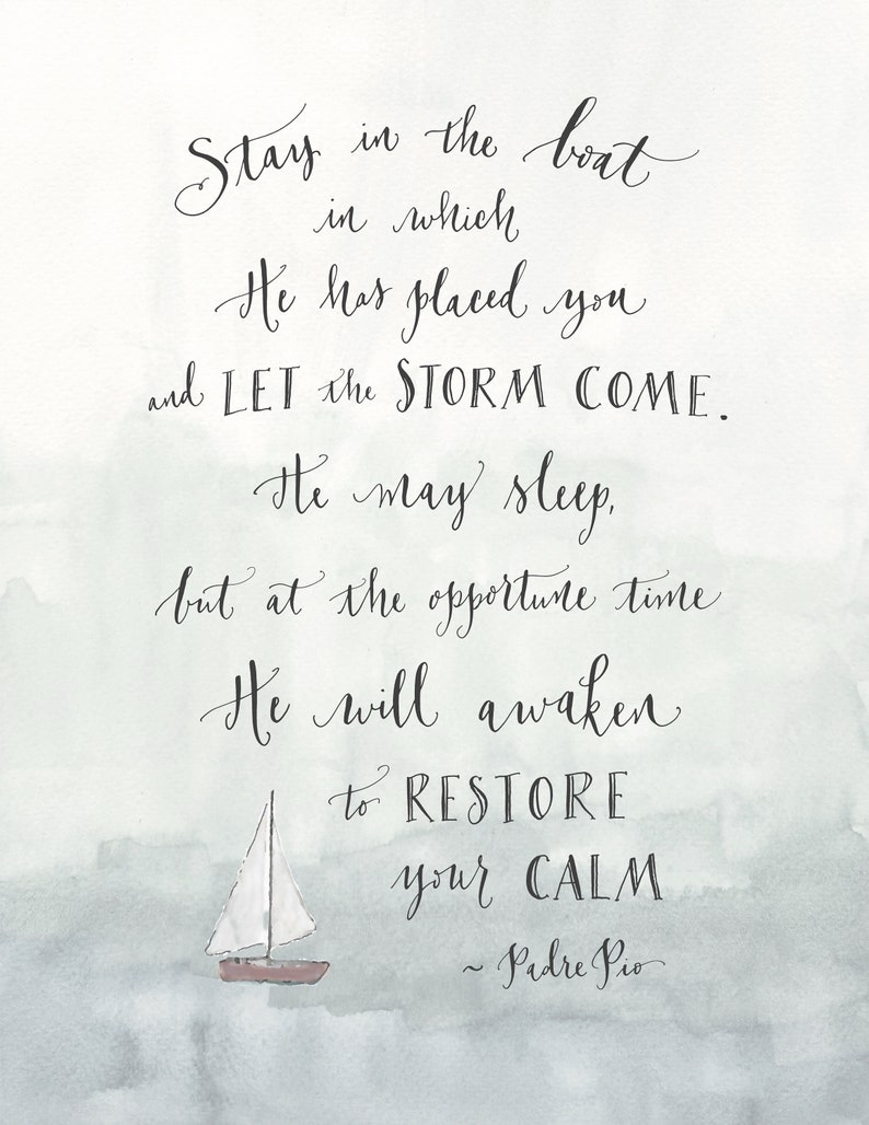 Padre Pio quote hand lettered Catholic saint print calm in storm /physical print image 1