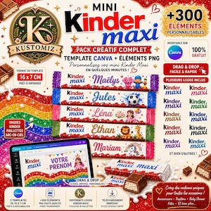 May include: A digital creative pack for customising Mini Kinder Maxi chocolate wrappers, featuring templates for Canva, 300 PNG elements, and various logos. The design includes colourful rainbow glitter patterns, personalised name labels, and cartoon graphics.