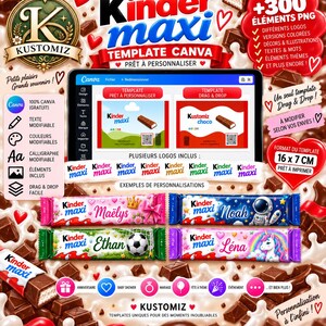 May include: A digital Canva template for Kinder Maxi chocolate bars featuring customizable designs, logos, and graphics. The display shows examples with names like Maëlys, Noah, Ethan, and Léna, alongside a 16 x 7 inch template format and various icons for birthdays and events.