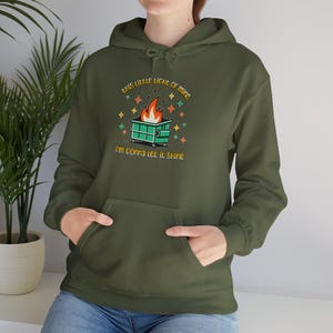 Dumpster Fire Positive Unisex Hoodie, Mental Health Sweatshirt, Funny Pullover, Let it Shine Gift, Heavy Blend™