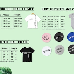 May include: Size charts for toddler, youth, and baby bodysuits. Measurements in inches are provided for chest and length. Color options include light pink, black, royal blue, white, sport grey, and dark heather.