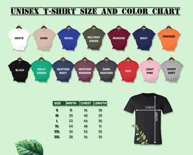 May include: A chart displaying unisex t-shirt sizes and colors. The color options include white, sand, royal blue, military green, maroon, navy, orange, black, kelly green, heather navy, heather maroon, dark heather, red, light pink, and sport grey.