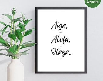 Aiga (Family), Alofa (Love), Olaga (Life) | Samoan Values Wall Art | Printable Wall Art | Home/Office Decor, Gift, Samoa, DIGITAL DOWNLOAD