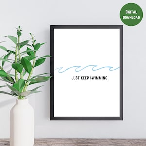 Just Keep Swimming Office Wall Decor, Home Wall Decor, Poster Art, Gift, Aotearoa New Zealand, Sea Life, Waves, DIGITAL