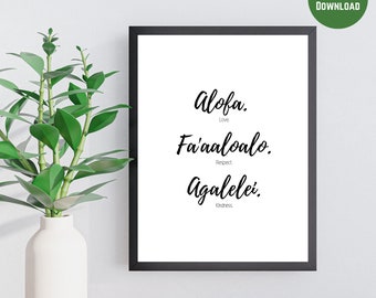 Alofa (Love) Fa&#39;aaloalo (Respect) Agalelei (Kindness) Wall Art as Office Wall Decor, Home Wall Decor, Wall Art Print, Gift, Samoa, DIGITAL