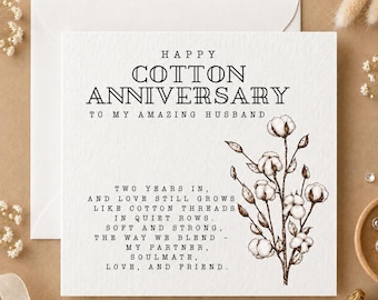 May include: A square white greeting card with black text reading HAPPY COTTON ANNIVERSARY TO MY AMAZING HUSBAND followed by a poem about love and cotton threads. A detailed brown ink illustration of a cotton plant branch is on the right.