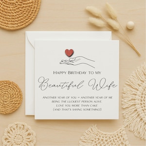 Carte d'anniversaire pour ma femme, voeux d'anniversaire sincères, une autre année de vous, carte d'anniversaire romantique, carte d'anniversaire de femme faite main, personnalisé 291