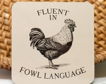 3x3 Flat Fridge Magnet, Locker Magnet, Fluent in Fowl Language, Chicken Humor, Farmhouse Magnet, Chicken Lover Gift, Humorous Magnet, RTS