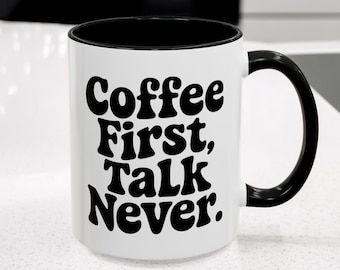 Taza "Primera conversación, nunca" para café, divertida para introvertidos, sarcástica, para el buen humor matutino, ideal para amantes del café y para compañeros de trabajo.