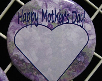 2 1/4" pinback button Mother's Day Add your own message.