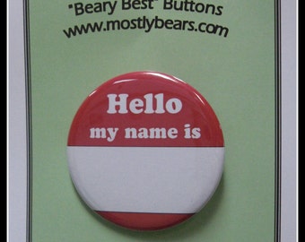 2 1/4" pinback button Hello my Name Is