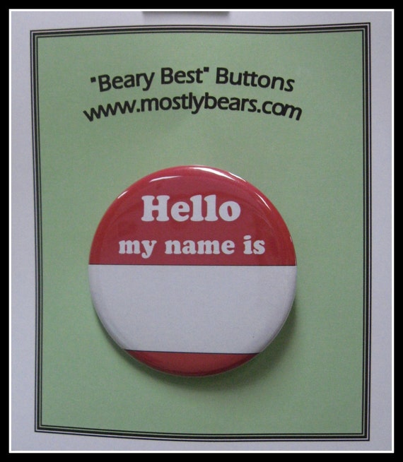 2 1/4" pinback button Hello my Name Is