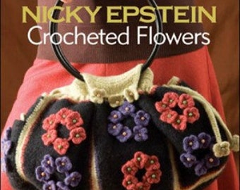 Nicky Epstein Crocheted Flowers Book