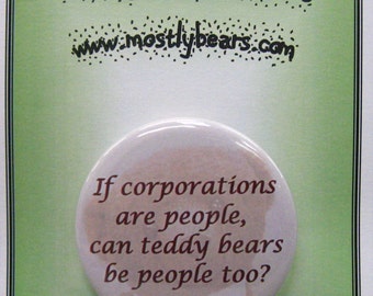 2 1/4" pinback button Just sayin'