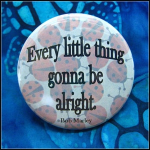 2 1/4&quot; pinback button It&#39;s gonna be alright