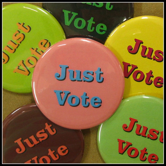 Set of six 2 1/4" pinback buttons Just Vote