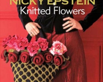 Nicky Epstein Knitted Flowers Book