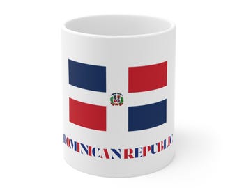 Dominican Republic Flag Mug 11oz Coffee Cup, Travel Souvenir, Microwave & Dishwasher Safe