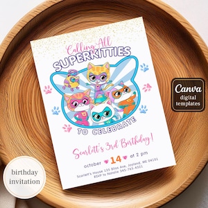 May include: A birthday invitation featuring cartoon superhero cats with the text "Calling All Superkitties to Celebrate". The invitation includes the date, time, and location of the party. The Canva digital templates logo is visible.