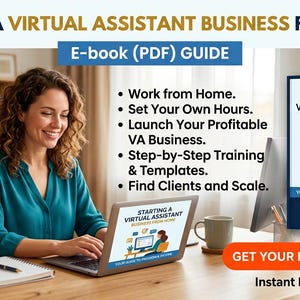 May include: An e-book guide titled Starting a Virtual Assistant Business From Home. The cover features an illustration of a person at a computer. Text includes Work from Home, Set Your Own Hours, Launch Your Profitable VA Business, Step-by-Step Training & Templates, and Find Clients and Scale.