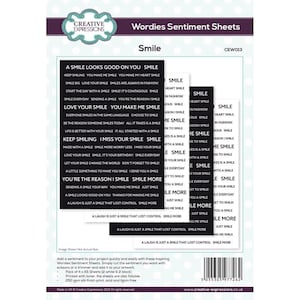 May include: A sheet of black and white sticker sentiments with the words "Wordies Sentiment Sheets" and "Smile" at the top. The sheet contains various phrases about smiling, such as "A smile looks good on you", "Keep smiling", and "Love your smile".