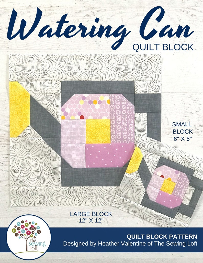 Watering Can Quilt Block Pattern PDF Includes instructions for 6 inch and 12 inch Finished Blocks image 2