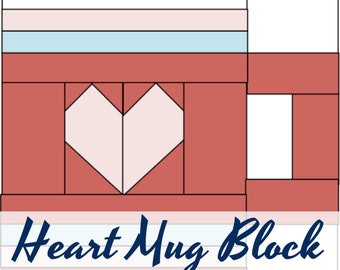 Heart Mug Quilt Block Pattern - PDF Enthält Anweisungen für 6-Zoll- und 12-Zoll-fertige Blöcke