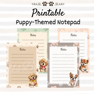 Puppy-Themed Printable Notepad A6, Digital Stationery, 4 Adorable Designs, Cute Lined Notepad, To Do Lists, Note Template, Instant Download