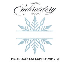May include: A light blue snowflake design with a horizontal line for personalization. The text "MAGIC Embroidery NOOK" is above the snowflake design. Below the snowflake design are the file types: PES.JEF.XXX.DST.EXP.HUS.VIP.VP3.