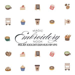 Puede incluir: Colección de diseños bordados con temática de cafetería, que incluyen tazas de café, pasteles y un letrero de cafetería. También aparece el texto "MAGIC Embroidery NOOK" y códigos de tipo de archivo. Ideal para proyectos de bordado.