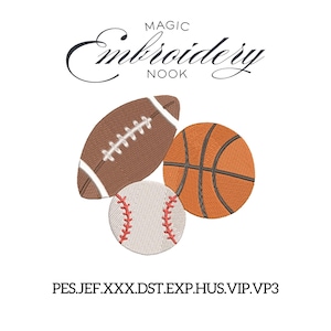 May include: An embroidery design featuring a brown football, an orange basketball, and a white baseball with red stitching. The text MAGIC Embroidery NOOK appears at the top, and the file formats PES.JEF.XXX.DST.EXP.HUS.VIP.VP3 are at the bottom.