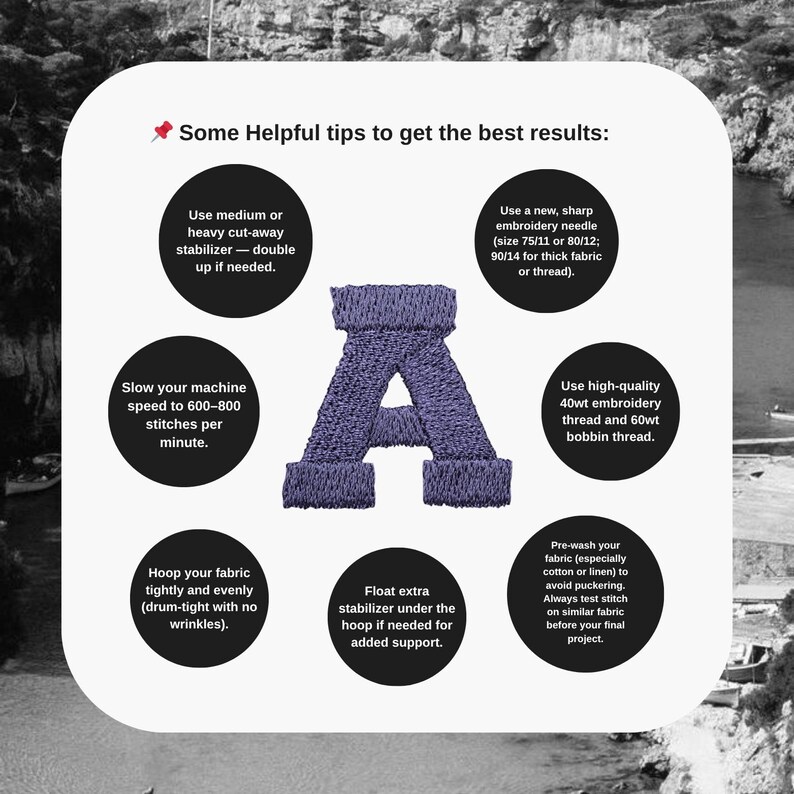 May include: An image with helpful tips for embroidery projects. The image features a purple embroidered letter "A" and several circular text bubbles with instructions on stabilizers, needles, thread, and fabric preparation.