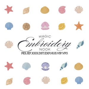 May include: A collection of twenty-two colorful embroidered seashell and starfish designs arranged in a grid. The center features the text MAGIC Embroidery NOOK and the file formats PES.JEF.XXX.DST.EXP.HUS.VIP.VP3 in black lettering.
