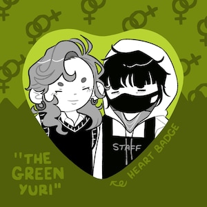 Green Yuri ‘The guy she was interested in wasn’t a guy at all’ Heart Shaped Button Badge/Pin