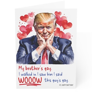 Tarjeta de cumpleaños de Donald Trump, divertida tarjeta de regalo de Trump para hermano, tarjeta de meme de broma "Entré aquí", tarjeta de felicitación de Trump para papá y tío