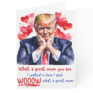 Biglietto d'auguri per la festa della mamma di Donald Trump, divertente biglietto regalo comico di Trump per la mamma, biglietto con meme sulla barzelletta "Sono entrato qui", biglietto di ringraziamento per la mamma di Trump