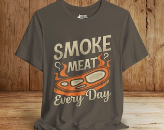 Smoke Meat Every Day T-Shirt: Funny BBQ Grilling Dad Gift