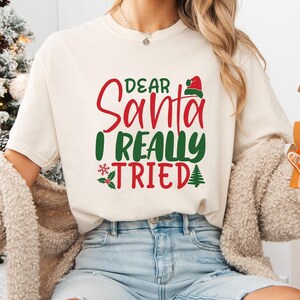 Comfort Colors® SANTA I TRIED Sweatshirt, Christmas Shirts, Family Christmas Hoodies, Christmas Sweatshirts for Women, Merry Christmas Shirt