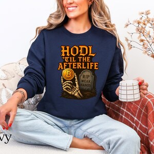 Crypto HODL Sweatshirt, Bitcoin Skeleton Design (Unisex S-XXL)