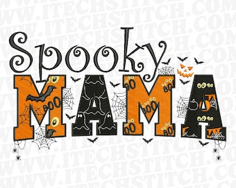 Spooky MAMA Embroidery Design, Halloween Embroidery File, Machine Embroidery File, Spooky mama sweatshirt design, Spooky Season Embroidery,