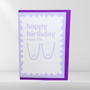 Happy Birthday Saggy Tits, Blank inside. Printable digital download, including envelope. C6 A6. Funny card, humor card, saggy tits card