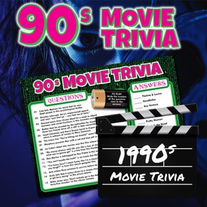 May include: A game of 90s Movie Trivia with a black clapperboard in the foreground. The game includes questions and answers from popular 1990s films. The game's title is in a pink and green font.
