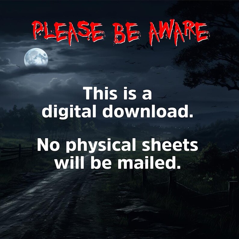 May include: A digital download announcement with a dark, atmospheric background. The text "PLEASE BE AWARE" is in red, stylized lettering. The message clarifies that it is a digital download, and no physical sheets will be mailed.