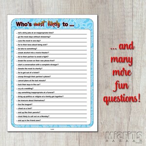 May include: A printable game with the title "Who's most likely to..." and a list of questions. The questions are about common social situations and behaviors. The game is designed to be played with friends or family.